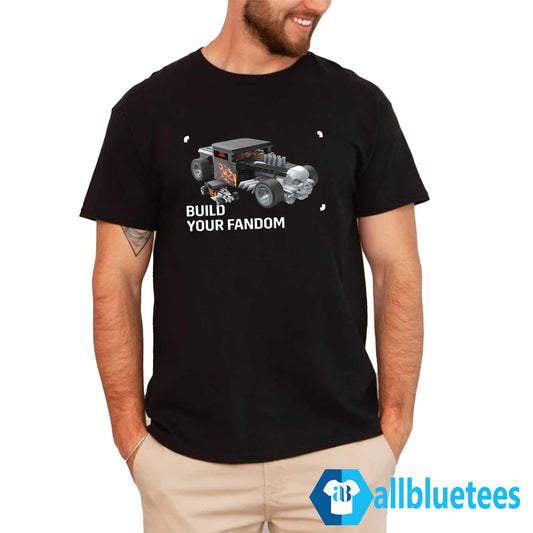 Build Your Fandom Shirt