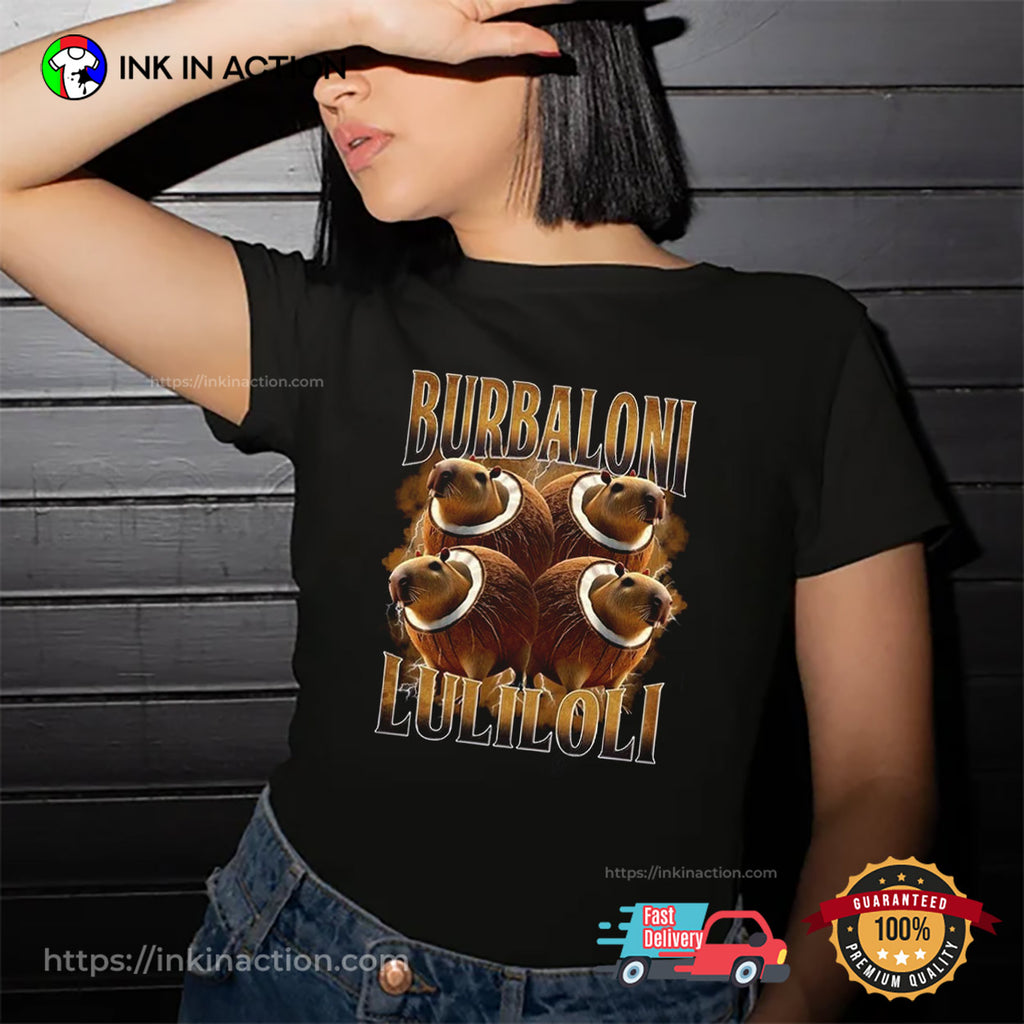 Burbaloni Luliloli Brainrot Meme Tee
