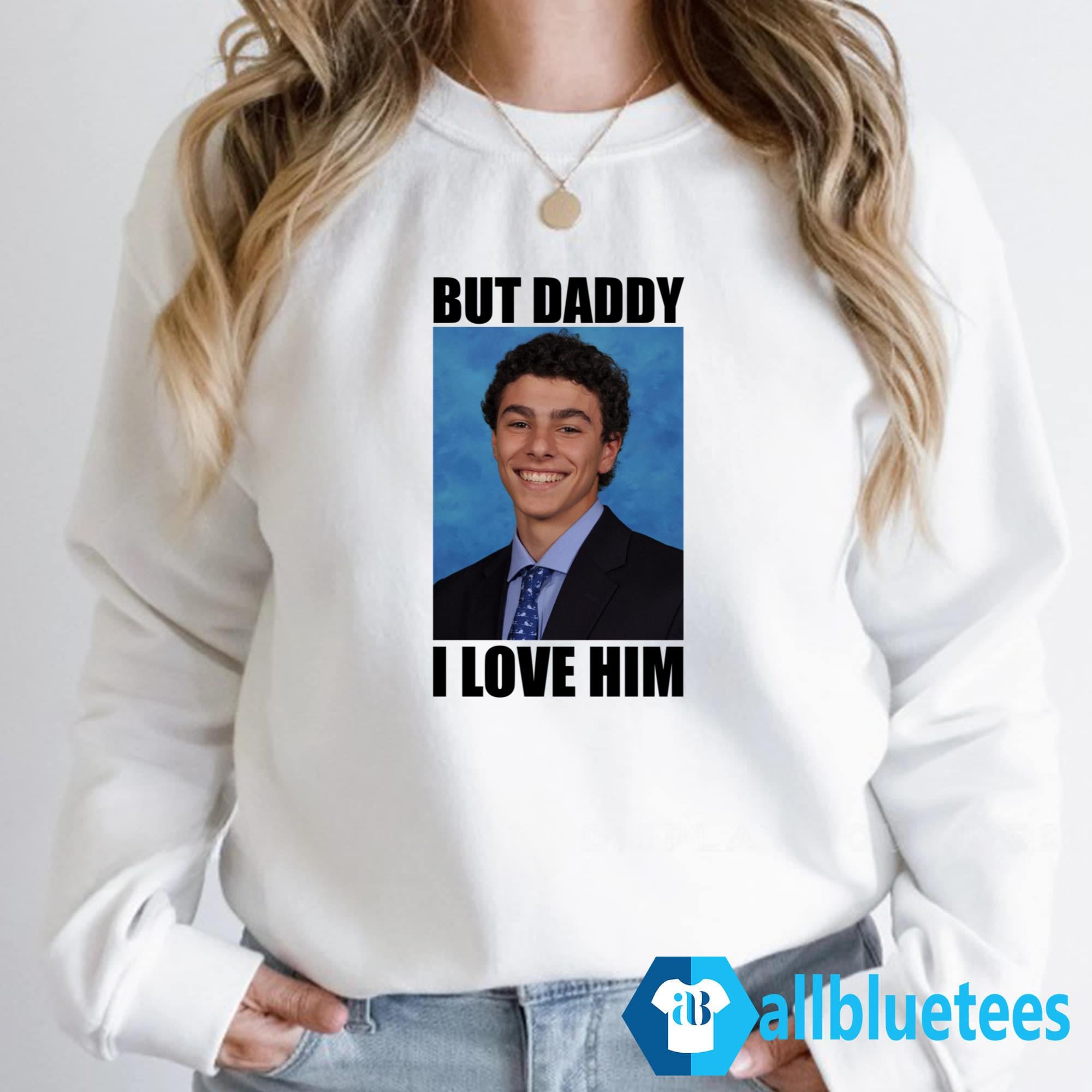 But Daddy I Love Him Luigi Shirt