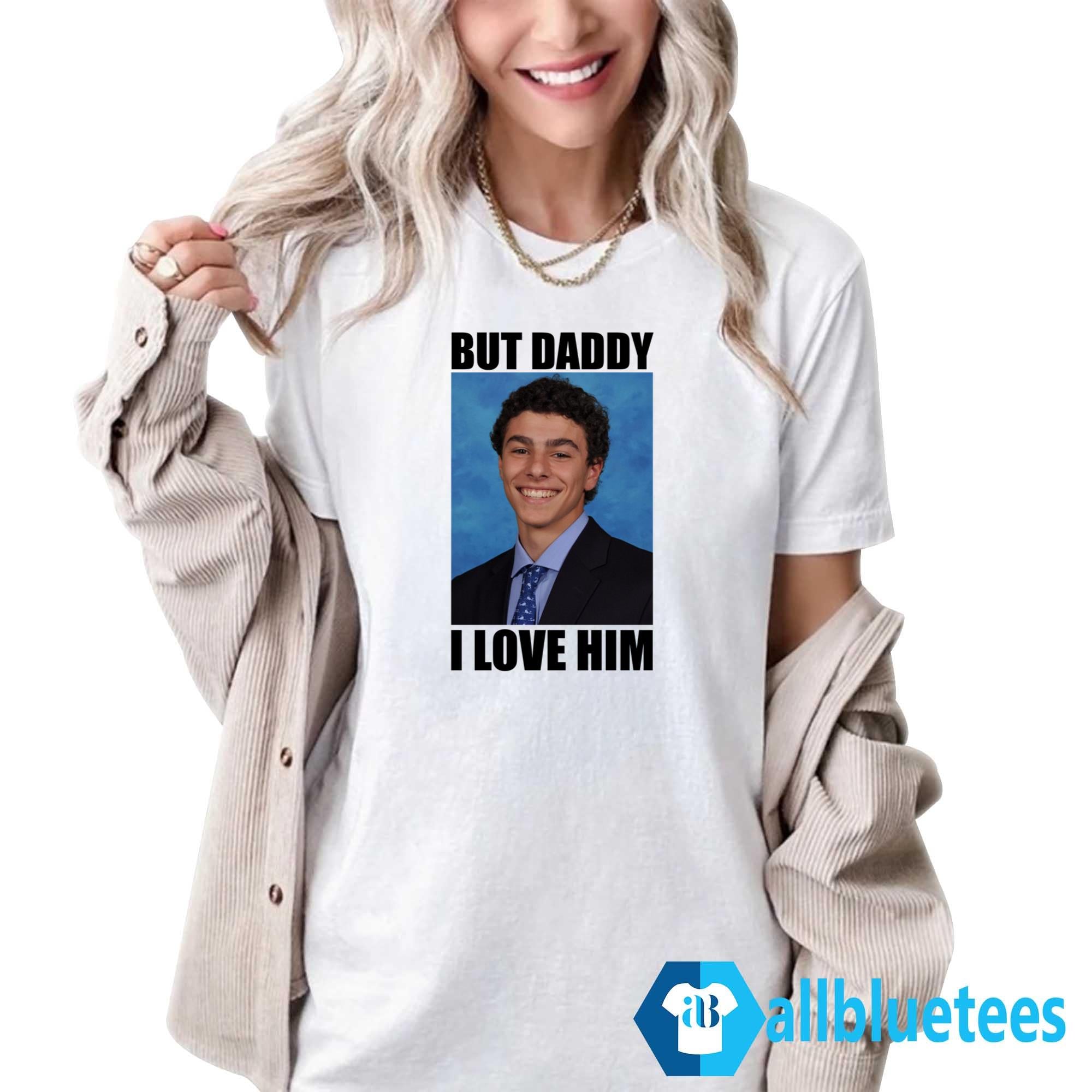 But Daddy I Love Him Luigi Shirt