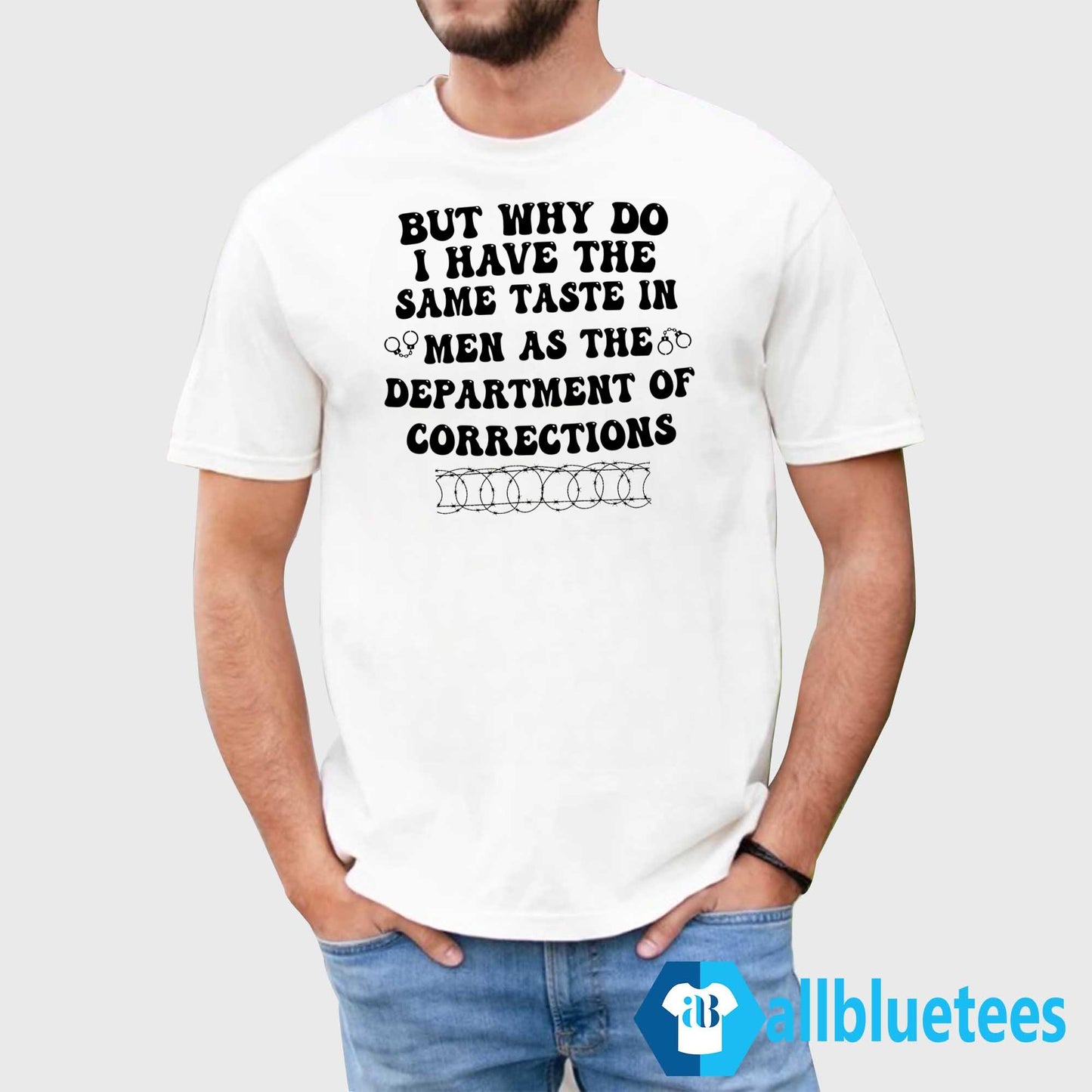 But Why Do I Have The Same Taste Shirt