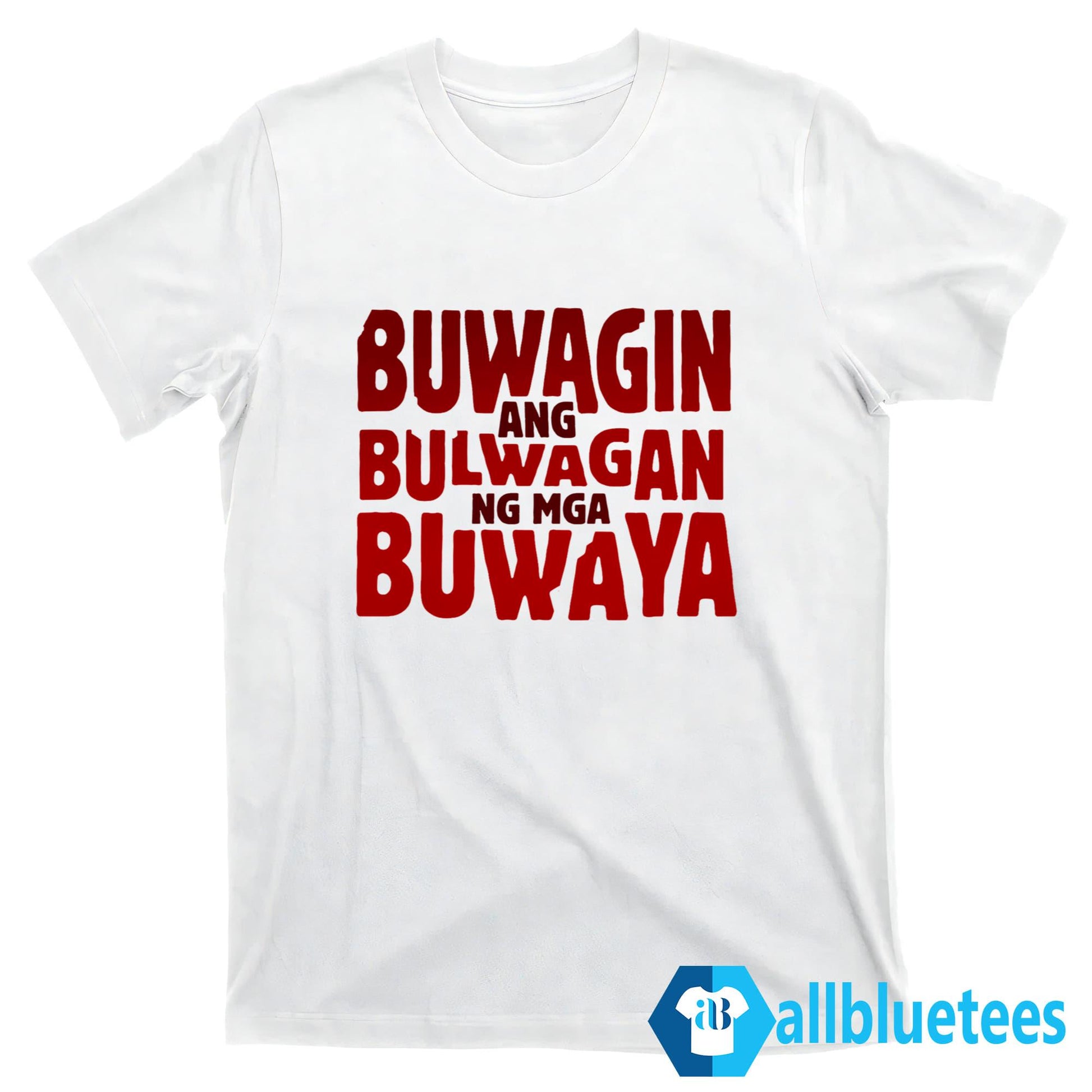Buwagin Ang Bulwagan Ng Mga Buwaya Shirt