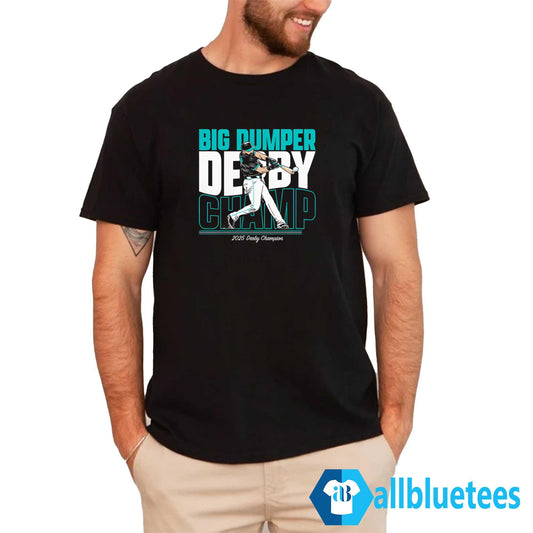 Cal Raleigh Big Dumper Derby Champ Shirt