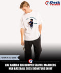 Cal Raleigh Big Dumper Seattle Mariners MLB baseball 2025 signature shirt