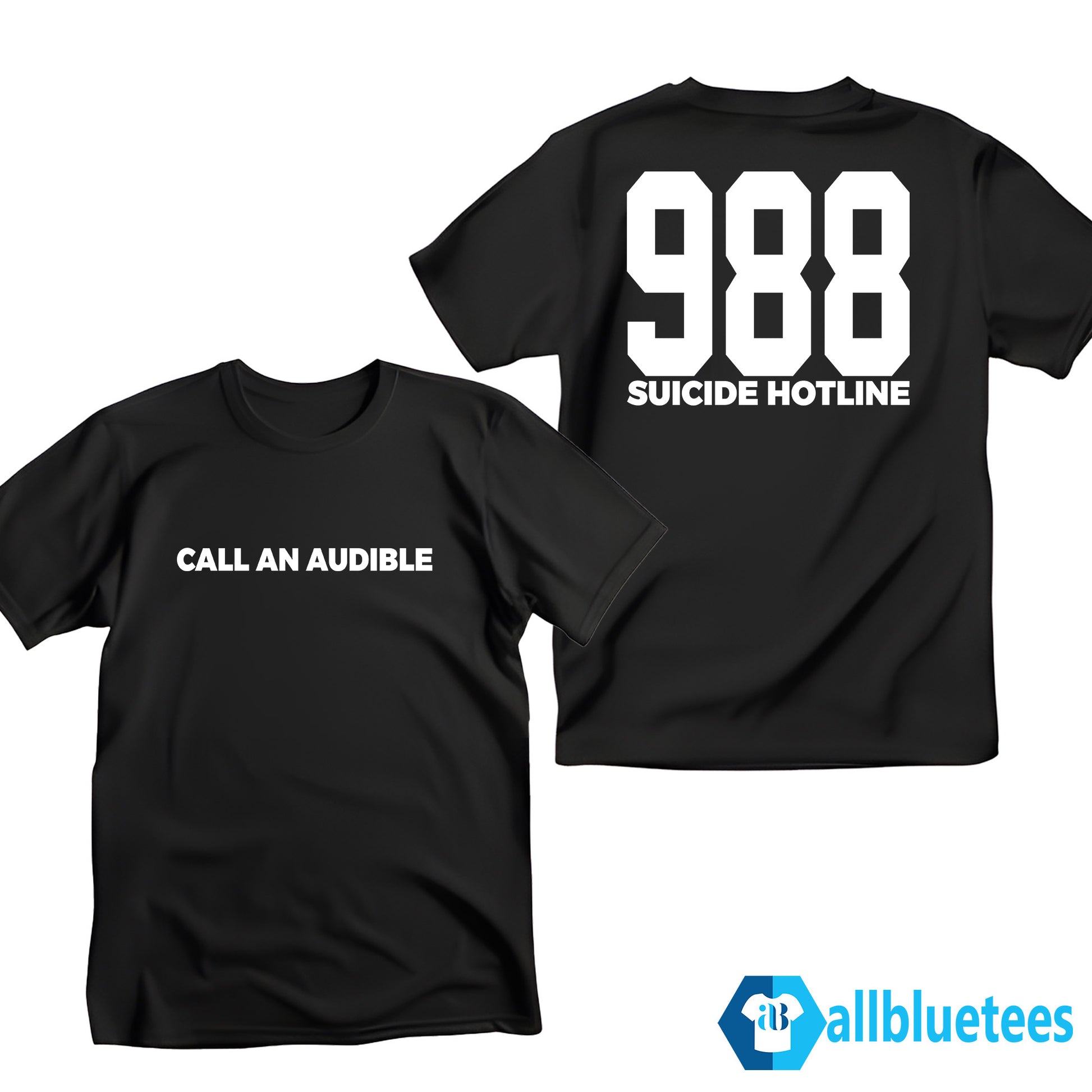 Call An Audible 988 Suicide Hotline Shirt