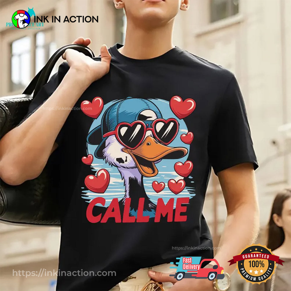Call Me Valentine Duck Shirt