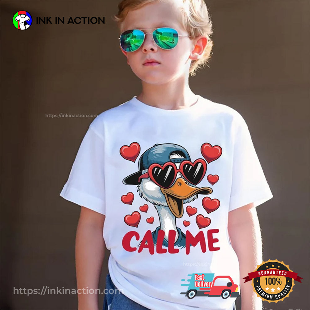 Call Me Valentine Duck Shirt