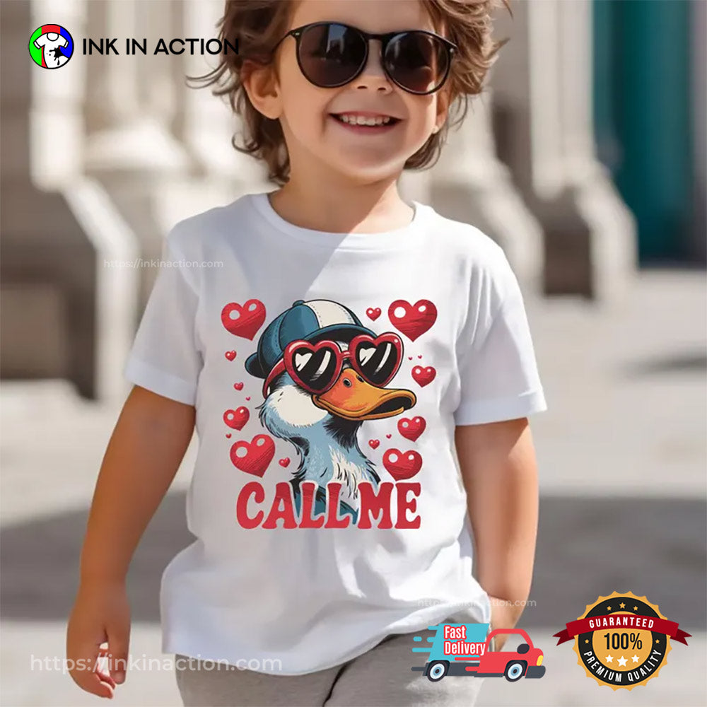 Call Me Valentine Duck Shirt
