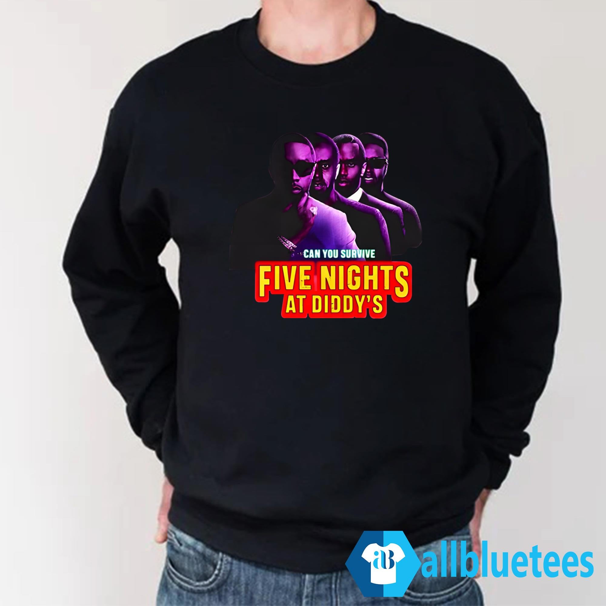 Can You Survive Five Nights At Diddy’s Shirt