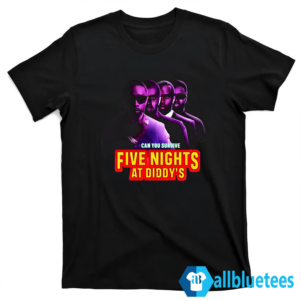 Can You Survive Five Nights At Diddy’s Shirt