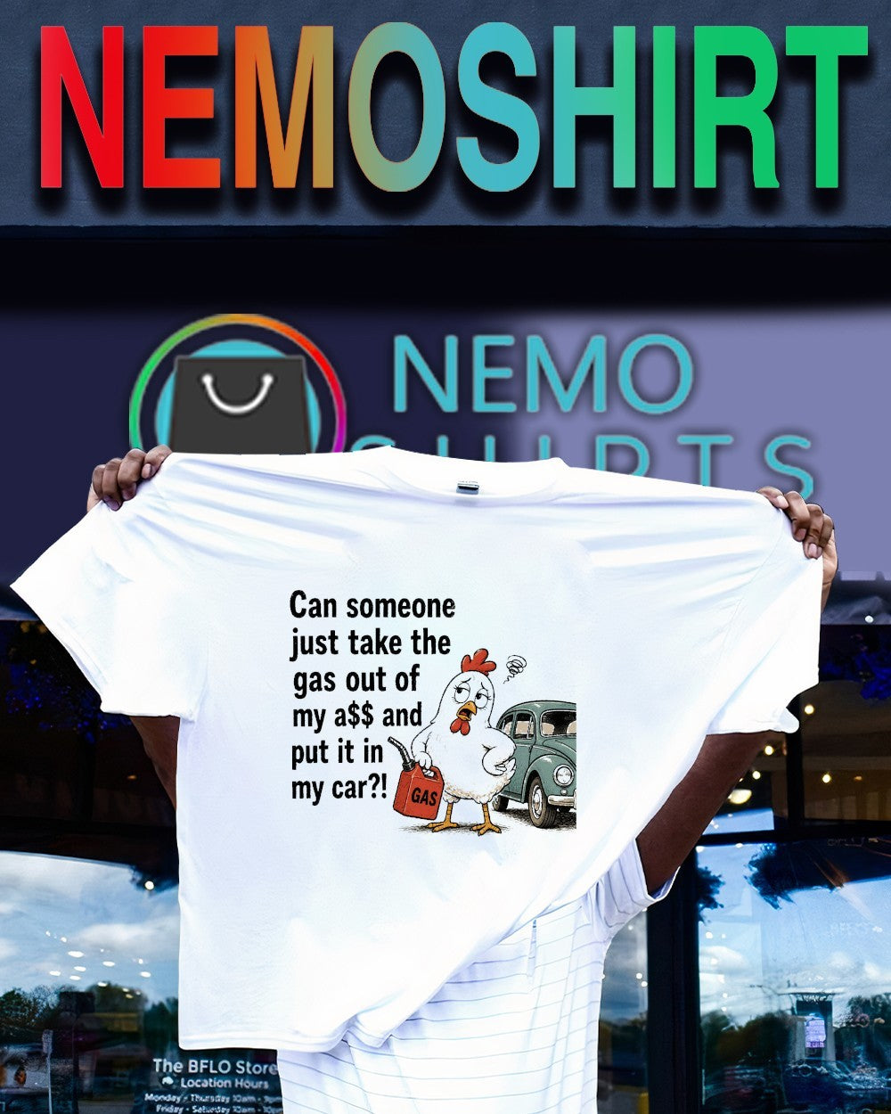 Can someone just take the gas out of my ass and put it in my car chicken shirt