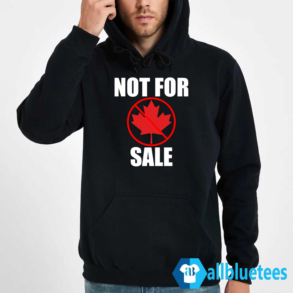 Canada Not For Sale Shirt