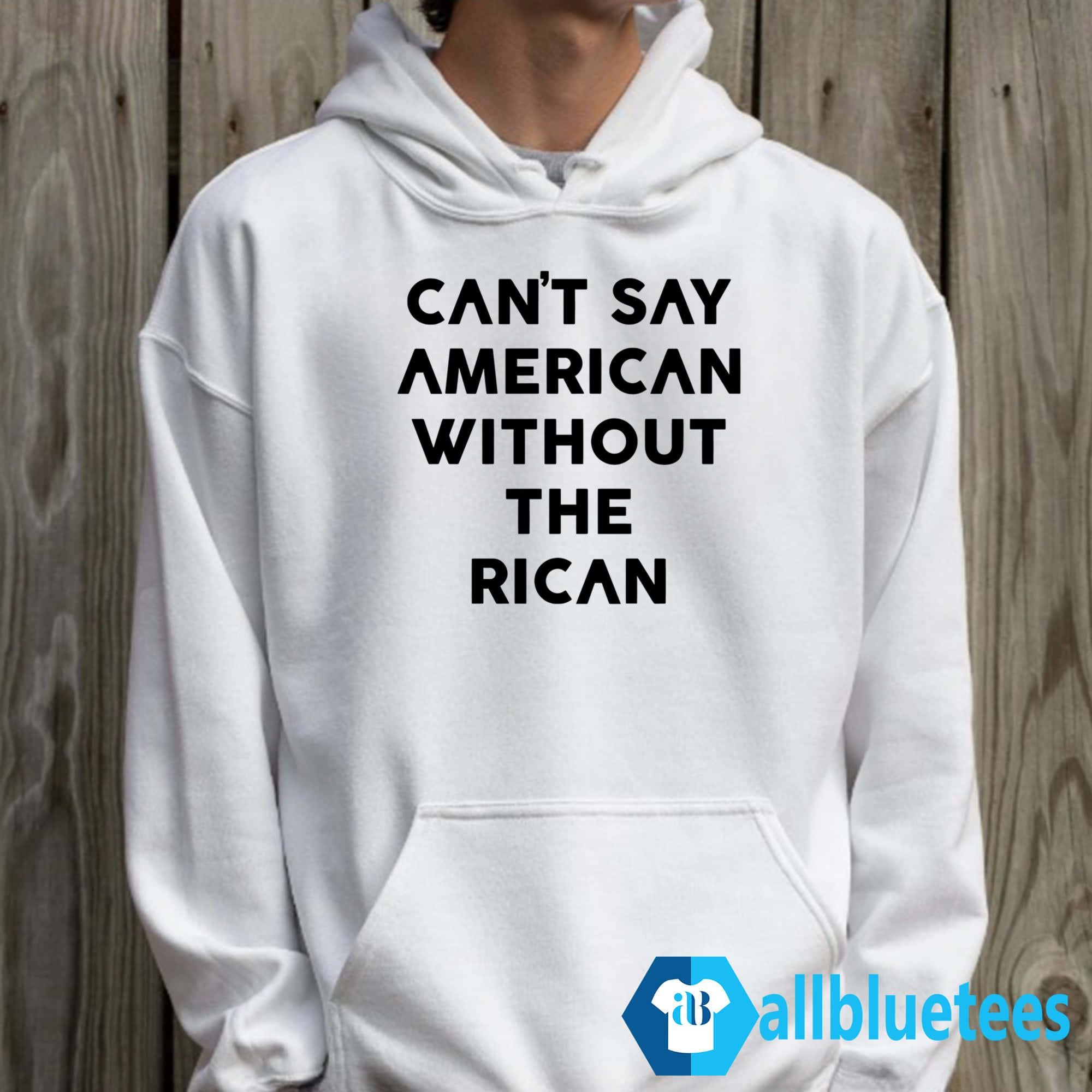 Can’t Say American Without The Rican Shirt