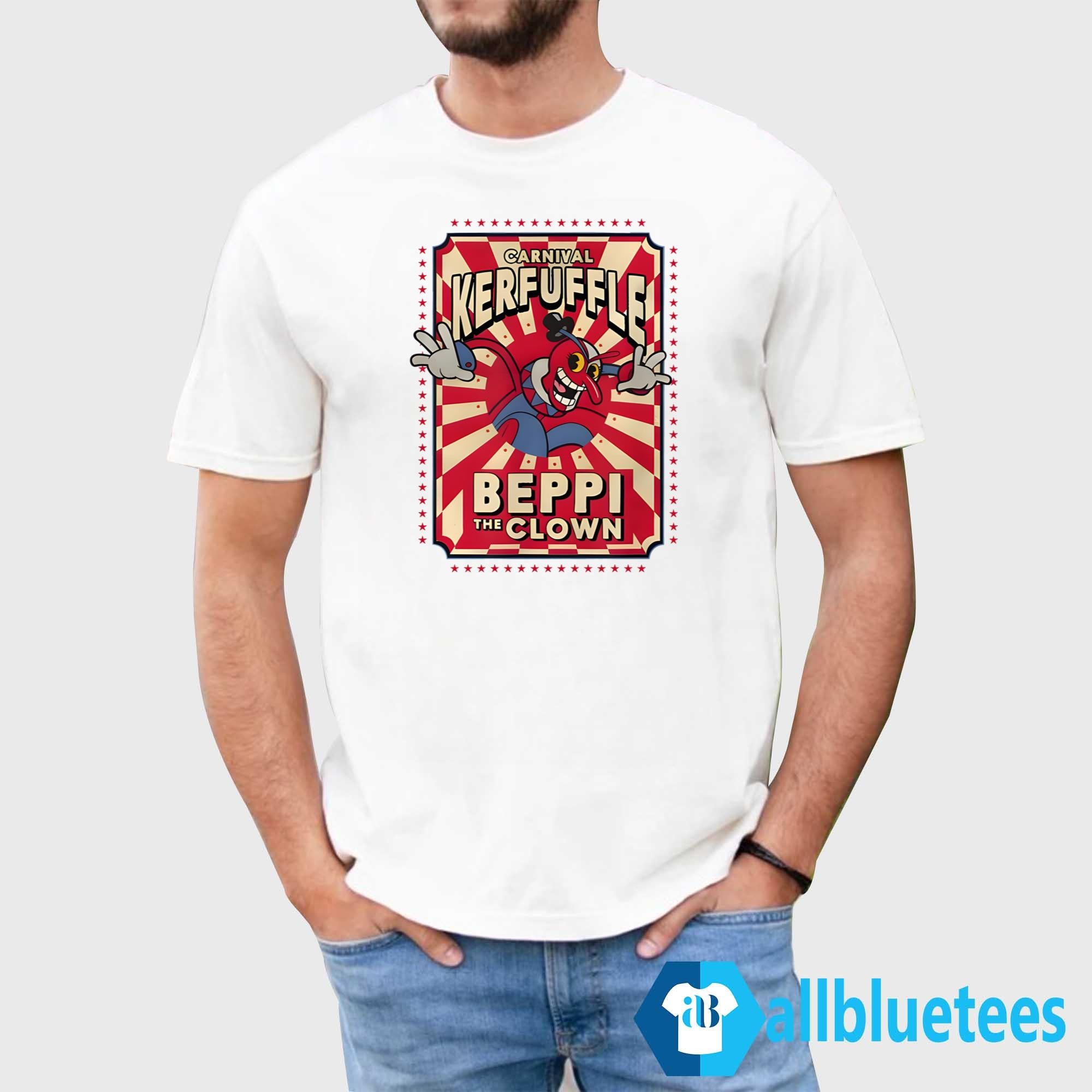 Carnival Kerfuffle Beppi The Clown Shirt