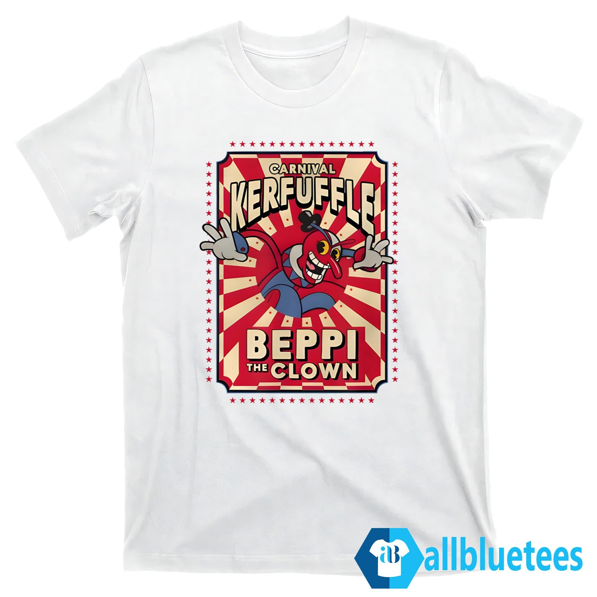 Carnival Kerfuffle Beppi The Clown Shirt