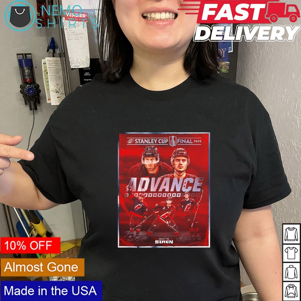 Carolina Hurricanes advance 2026 Stanley Cup Final sound the siren shirt
