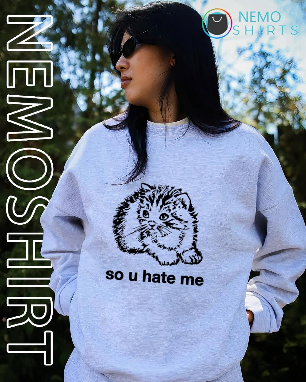 Cat so you hate me shirt