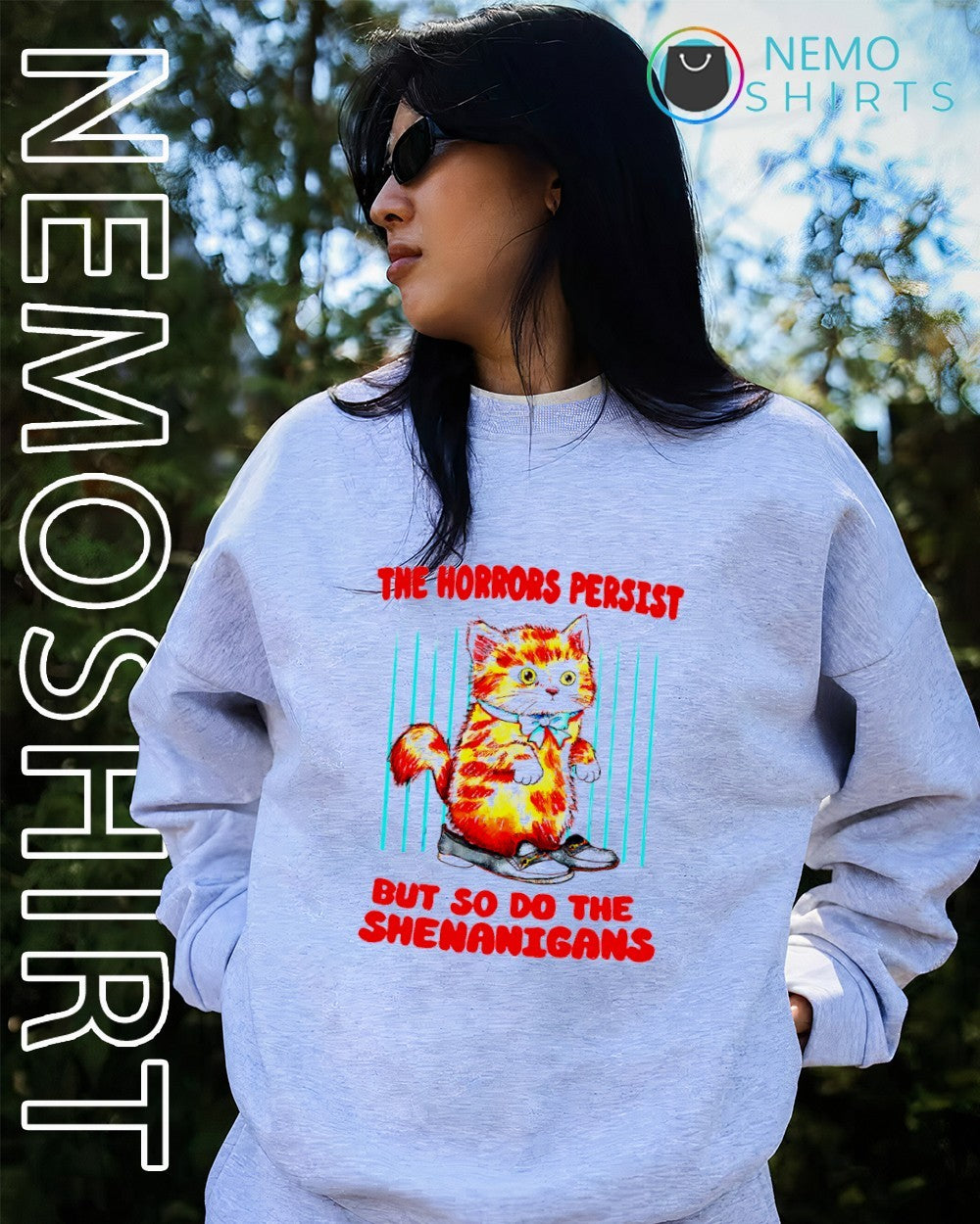 Cat the horrors persist but so do the shenanigans shirt