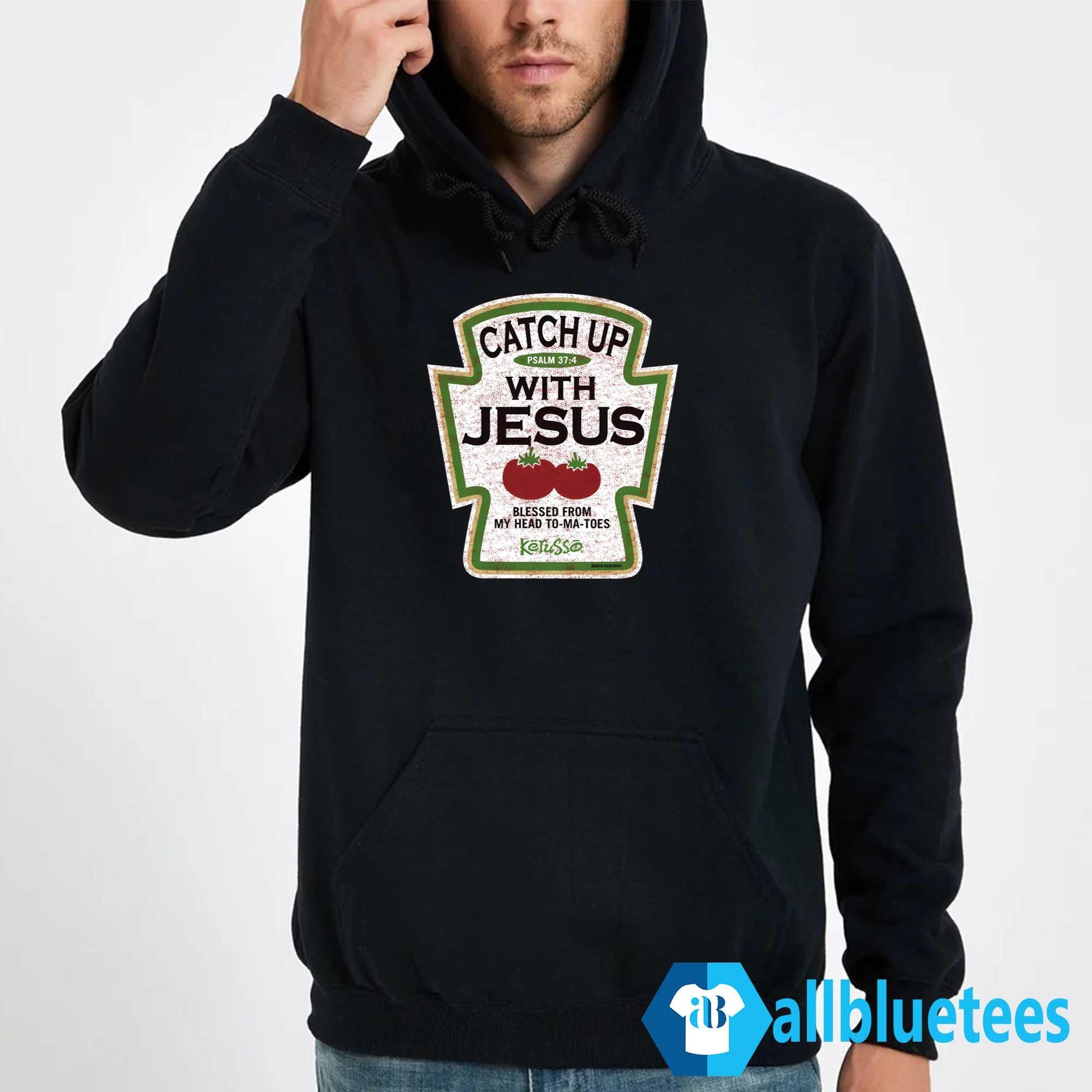 Catch Up With Jesus Shirt
