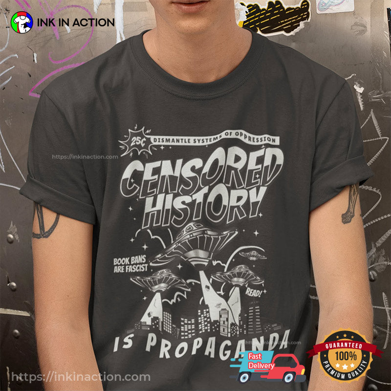 Censored History Is Propaganda Anti-DeSantis Shirt