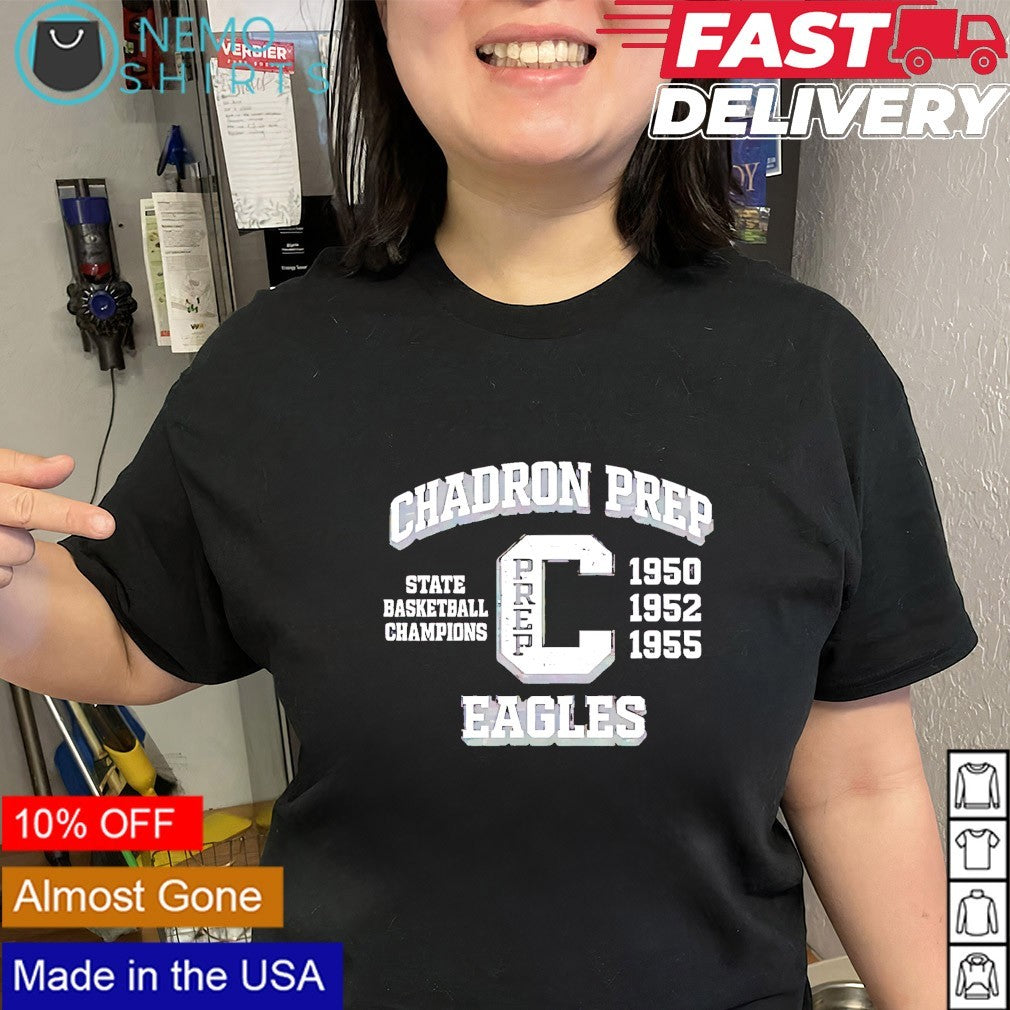 Chadron Prep Eagles State Basketball Champions 1950 1952 1955 shirt