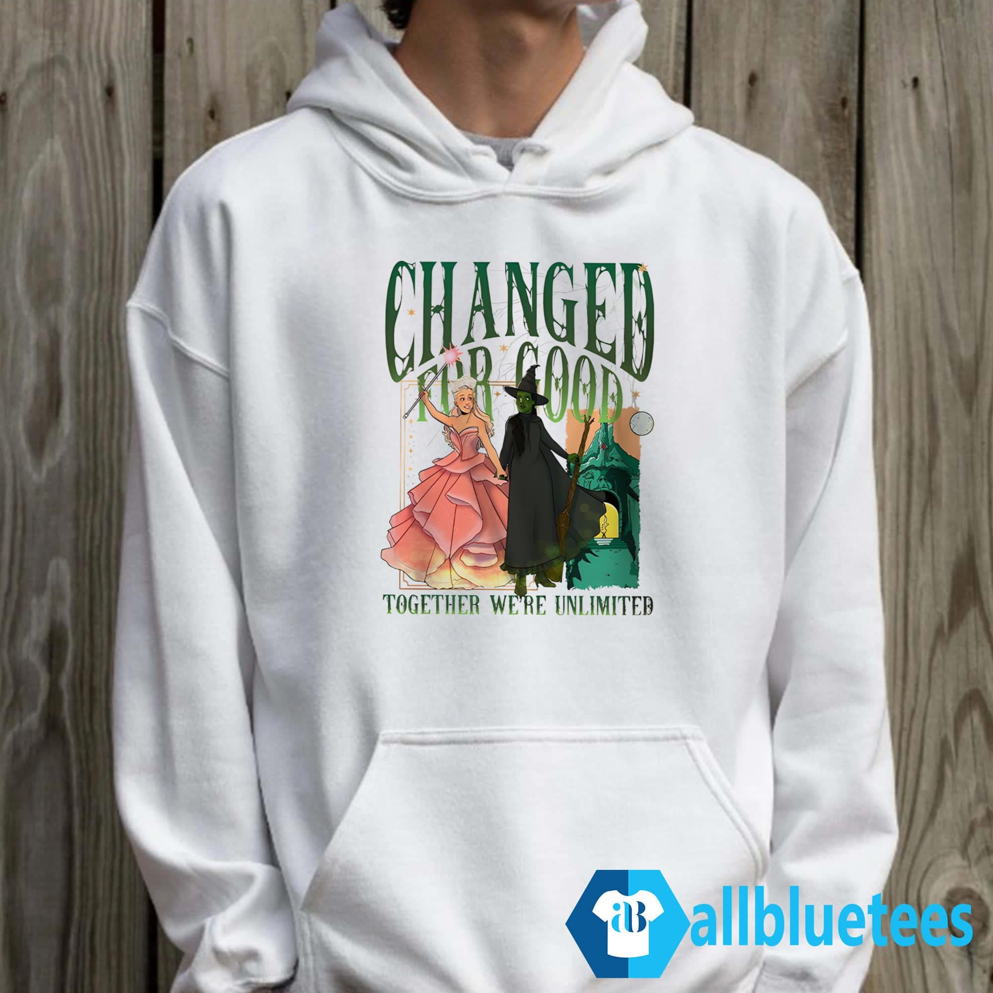 Changed For Good Together We’re Unlimited Shirt