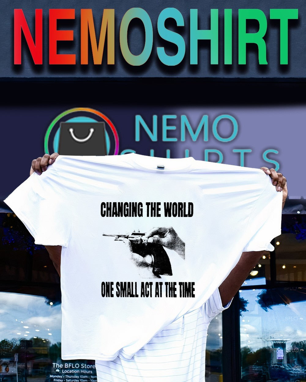 Changing the world one small act at the time shirt
