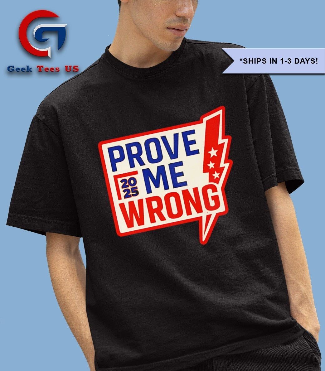 Charlie Kirk Prove Me Wrong 2025 shirt