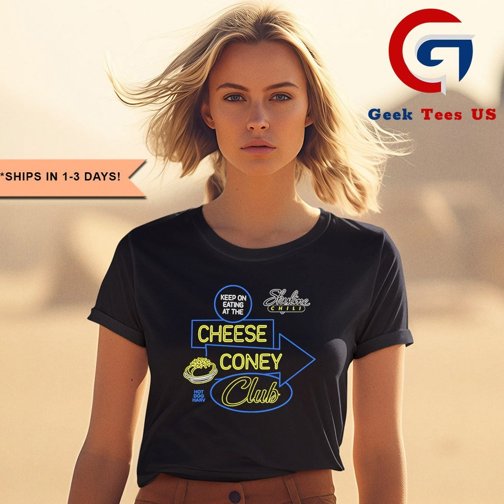 Cheese Coney Club keep on eating at the Skyline Chili shirt