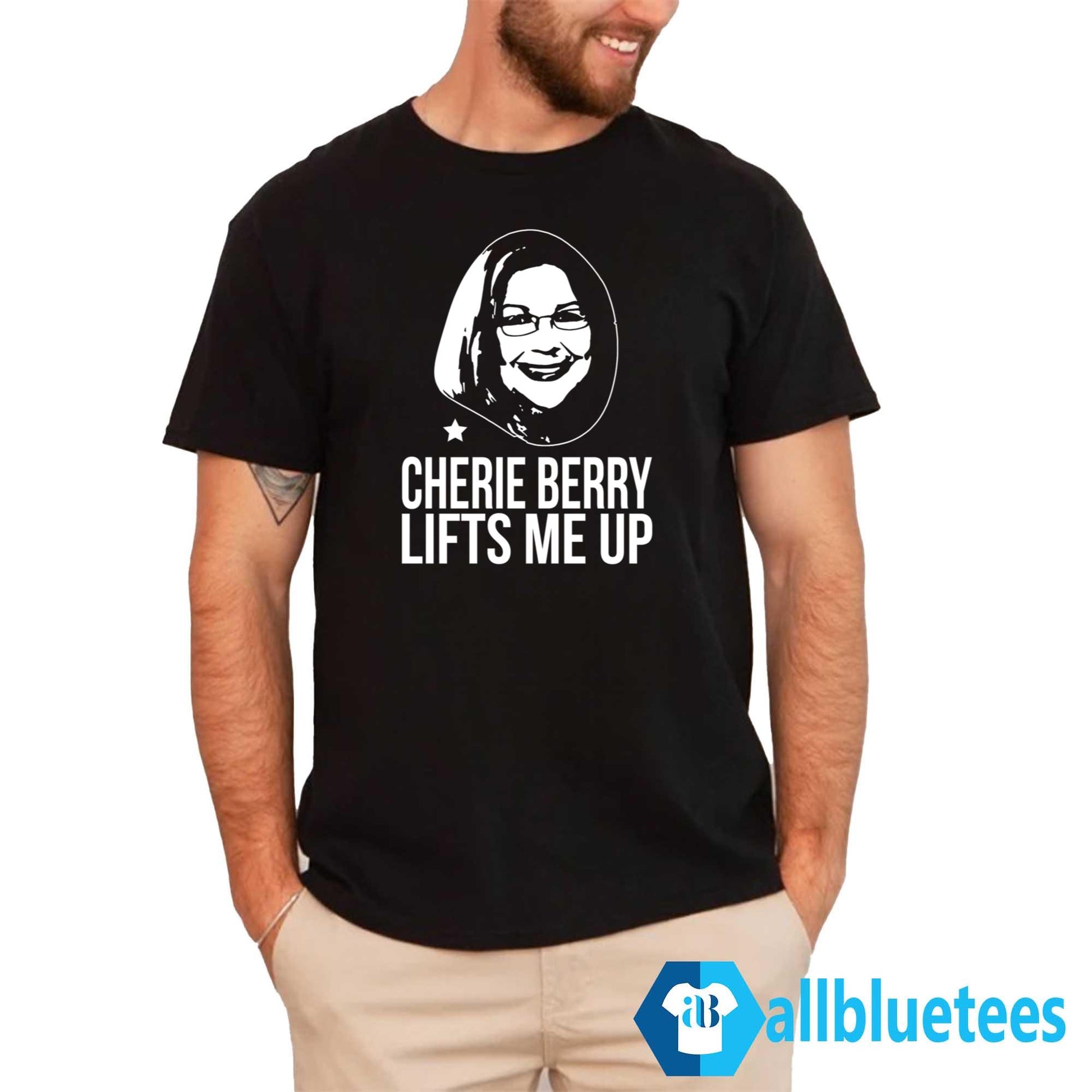Cherie Berry Lifts Me Up Shirt