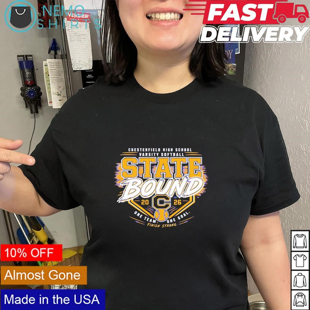 Chesterfield High School Varsity Softball 2026 state bound shirt
