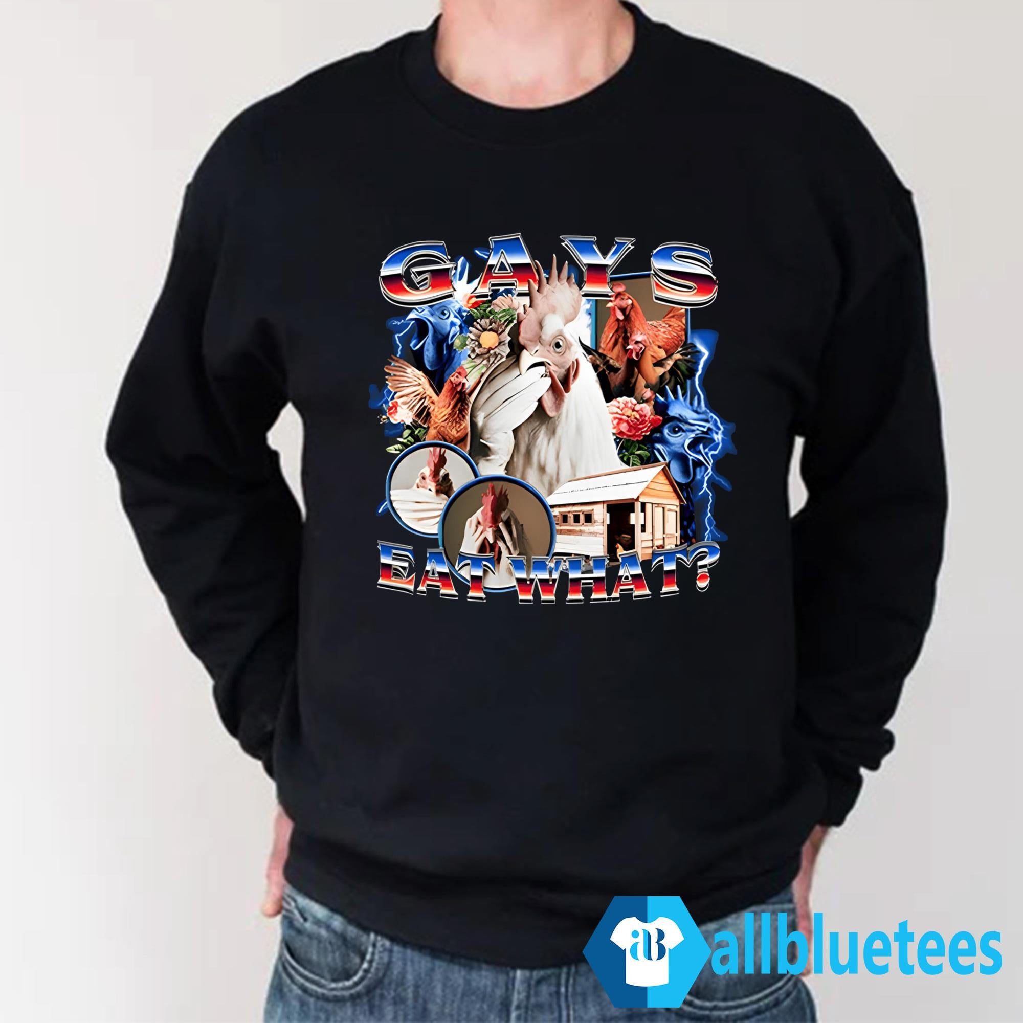 Chicken Gay Eat What Shirt