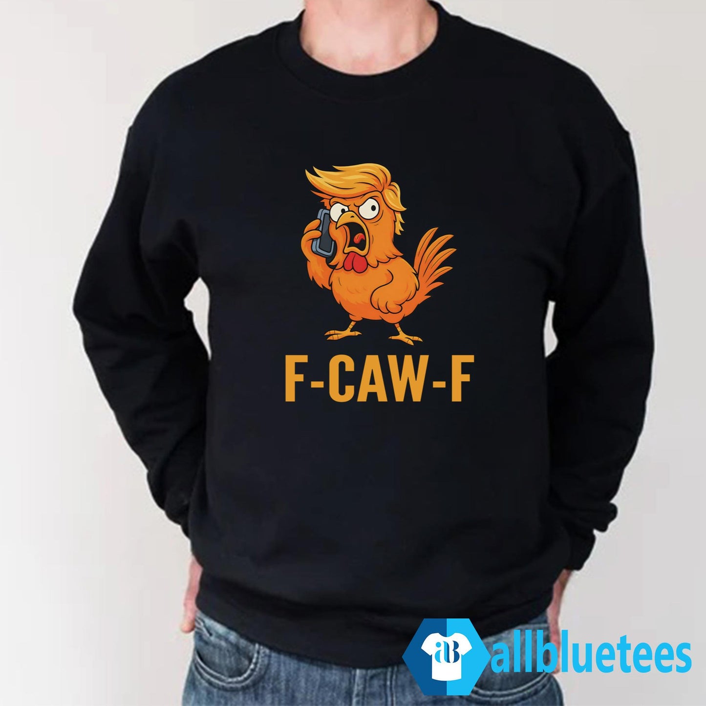 Chicken Trump F-Caw-F Shirt