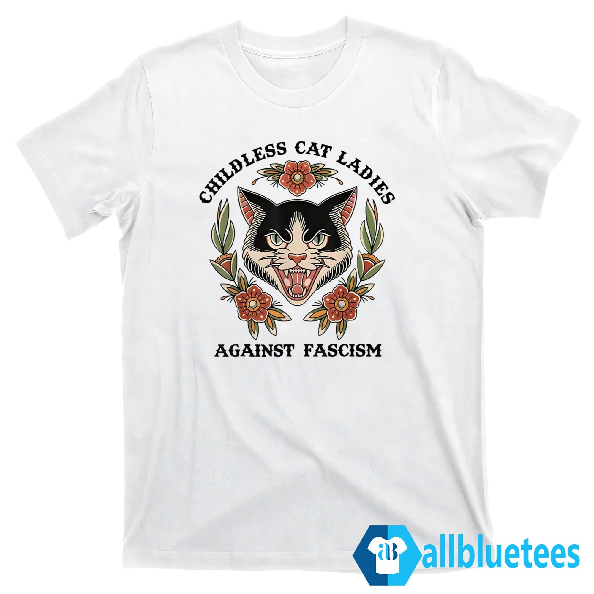 Childless Cat Ladies Against Fascism Shirt