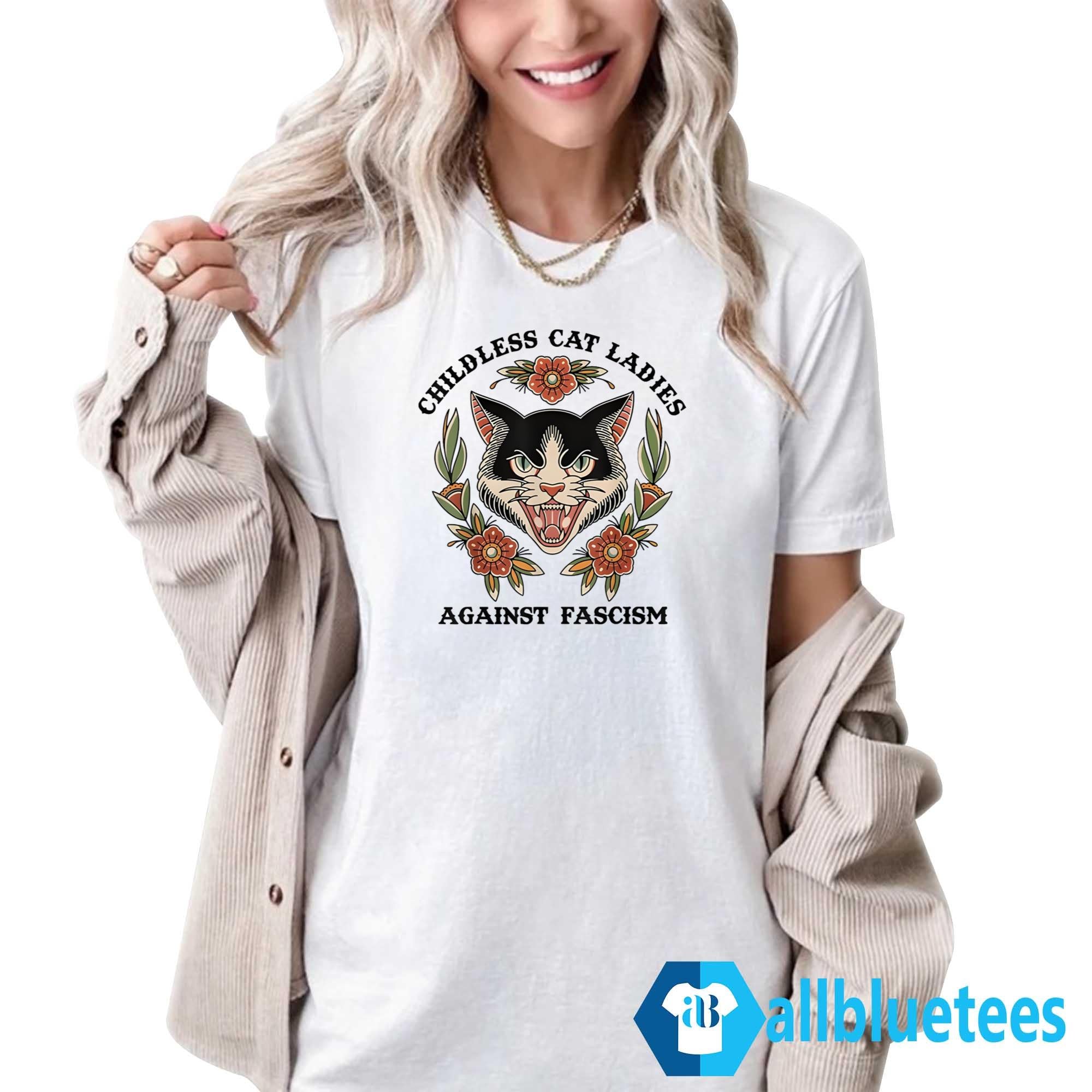 Childless Cat Ladies Against Fascism Shirt