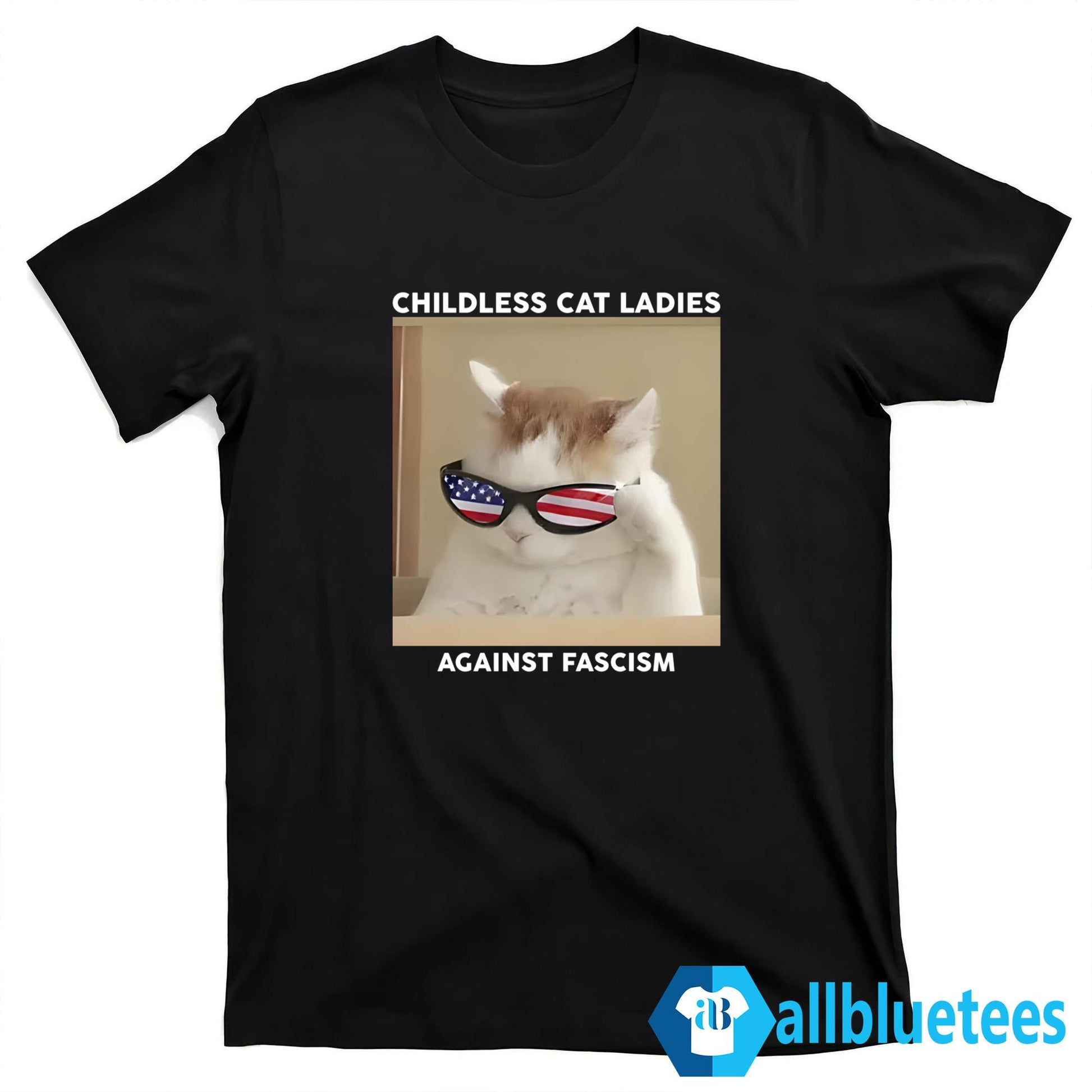 Childless Cat Ladies Against Fascism T-Shirt