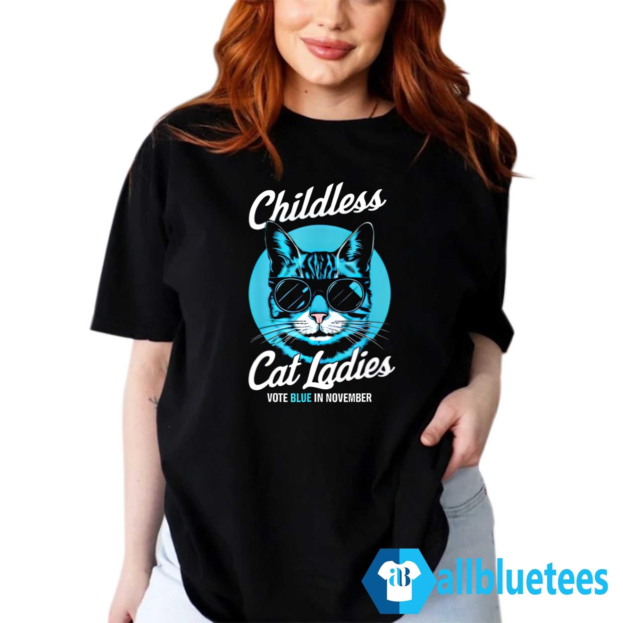 Childless Cat Ladies Vote Blue in November Shirt
