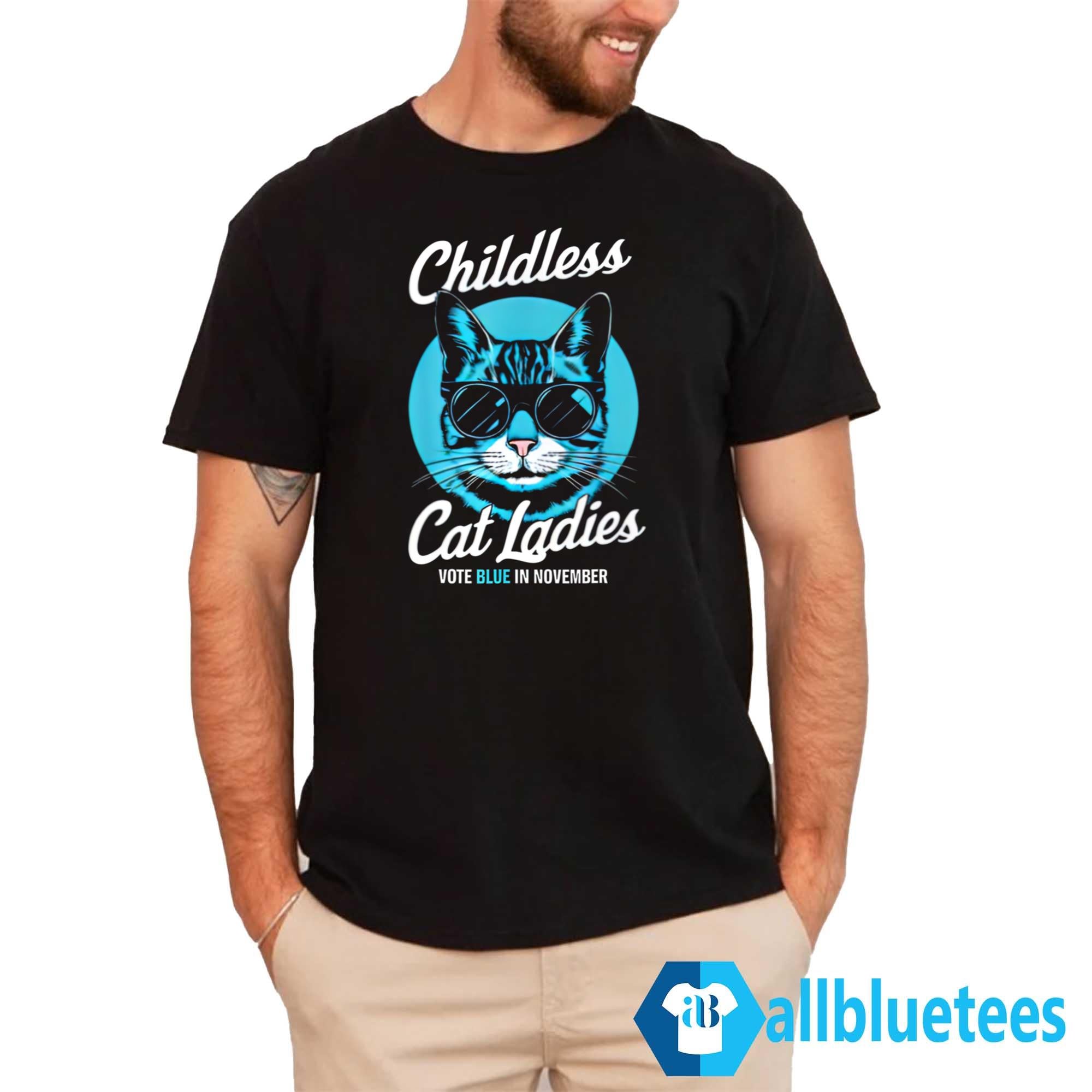 Childless Cat Ladies Vote Blue in November Shirt