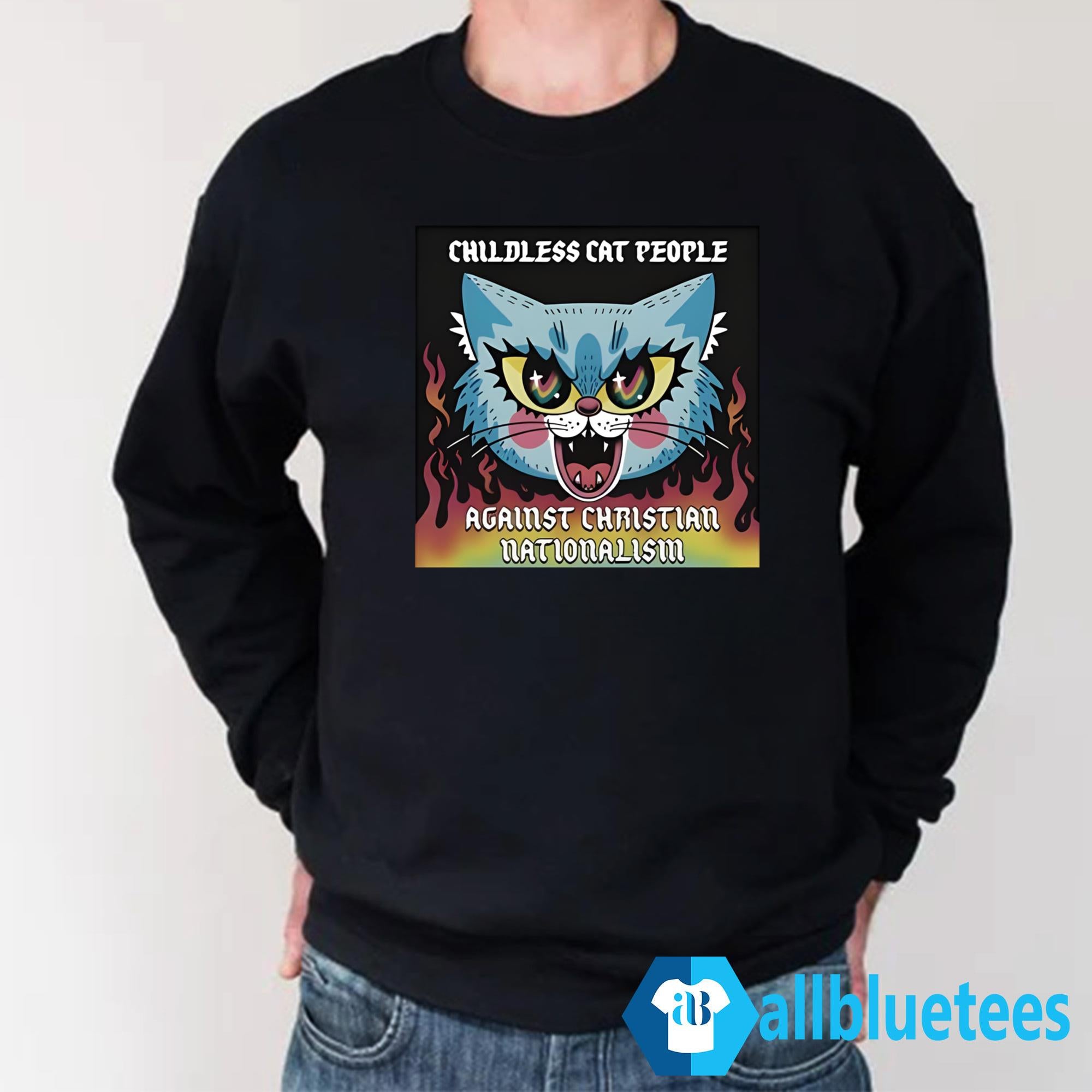 Childless Cat People Against Christian Nationalism Shirt