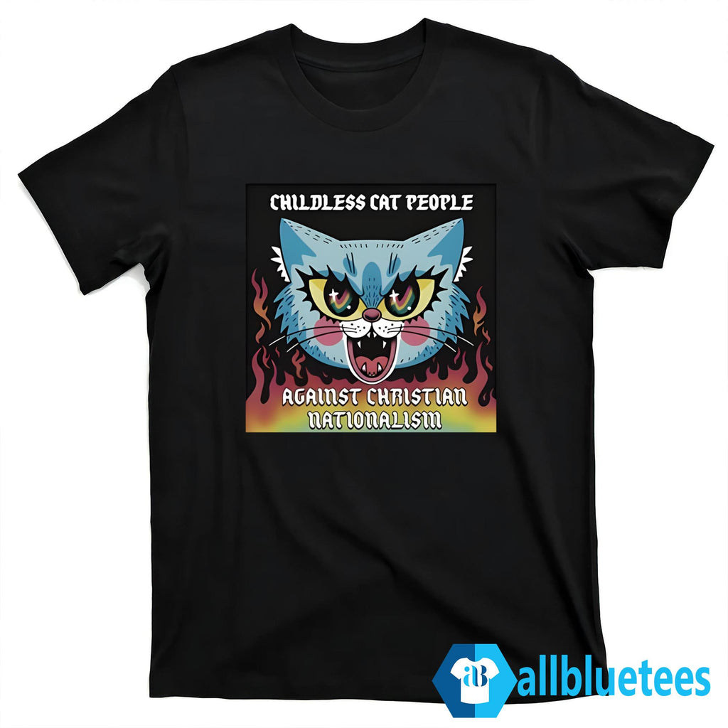 Childless Cat People Against Christian Nationalism Shirt