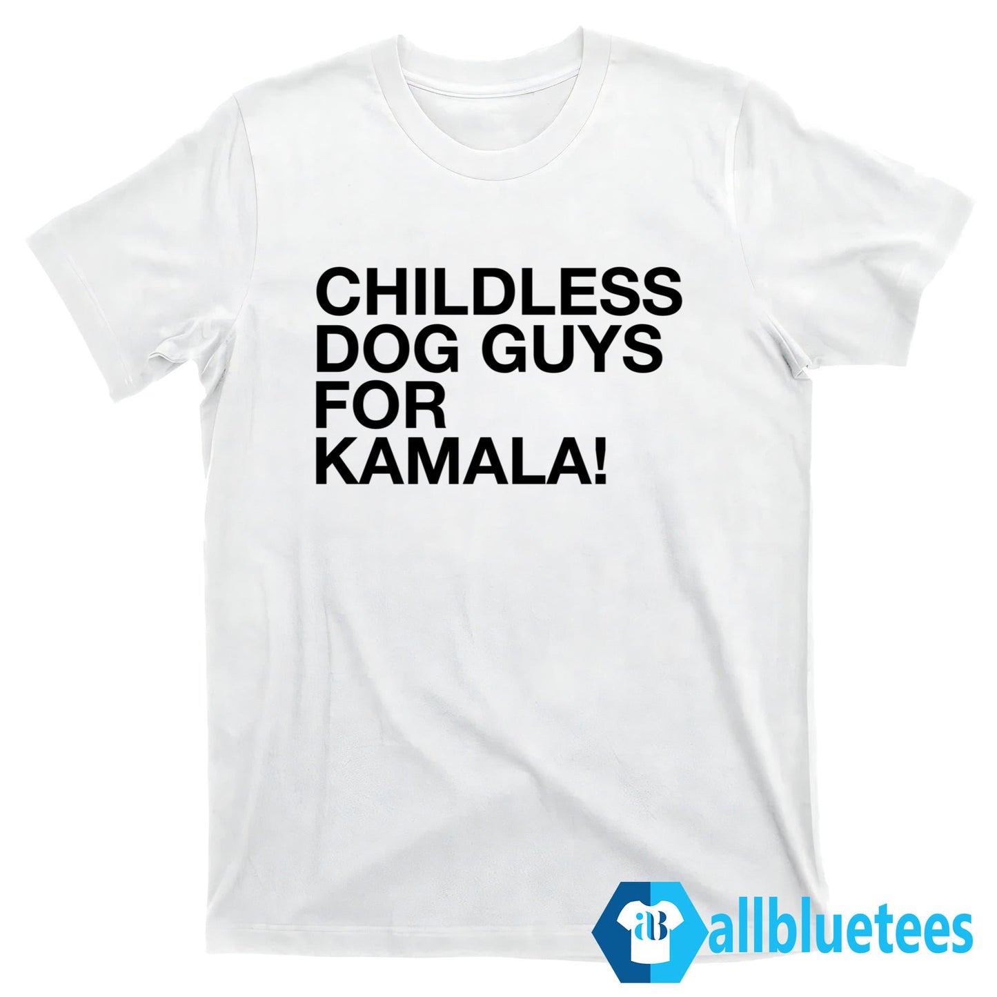 Childless Dog Guys For Kamala Shirt