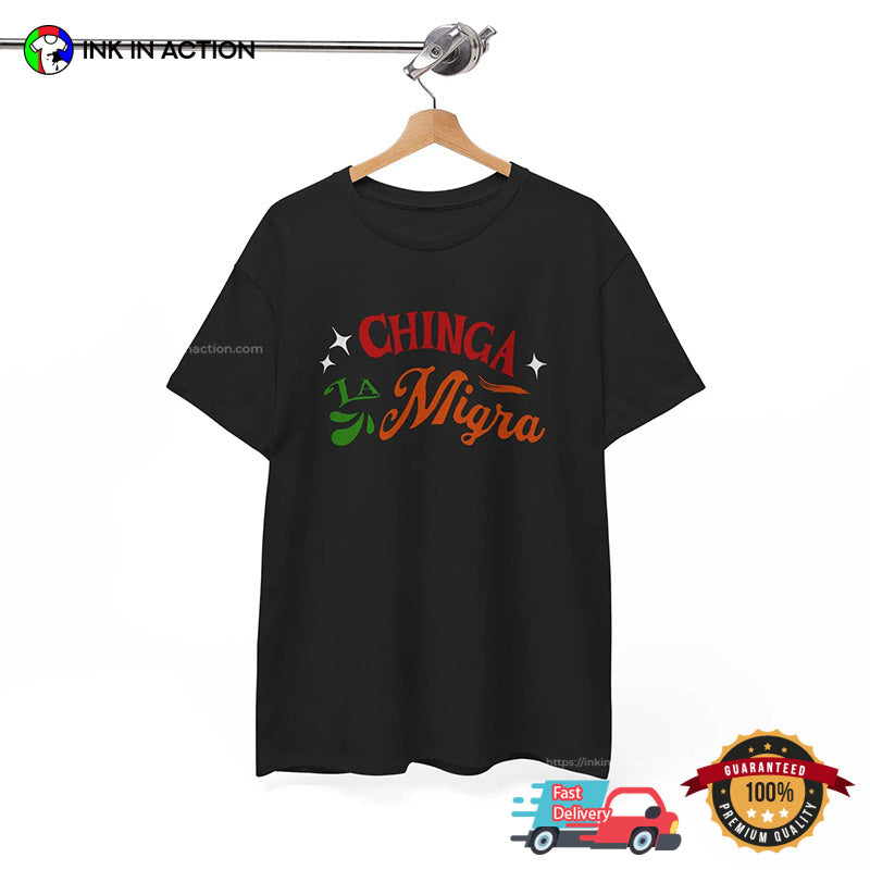 Chinga La Migra ANTI ICE T-shirt