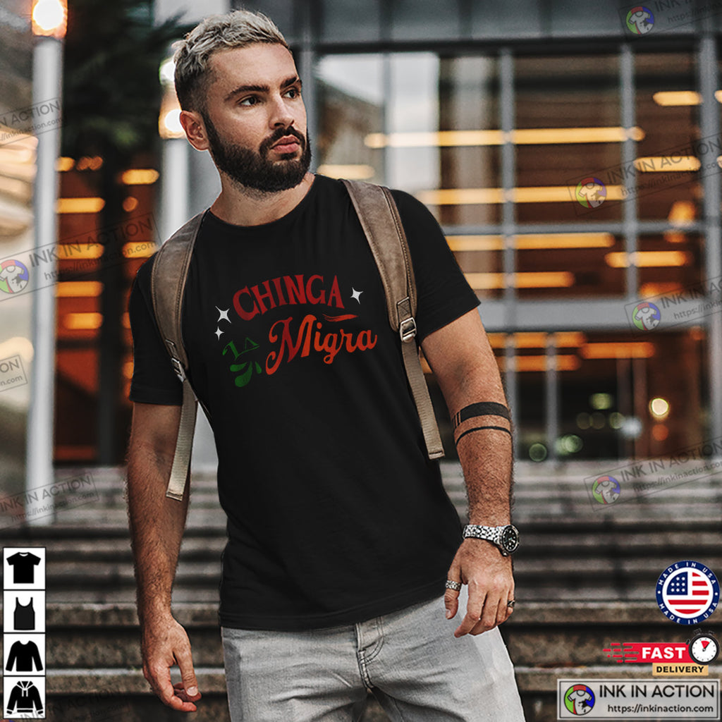 Chinga La Migra ANTI ICE T-shirt