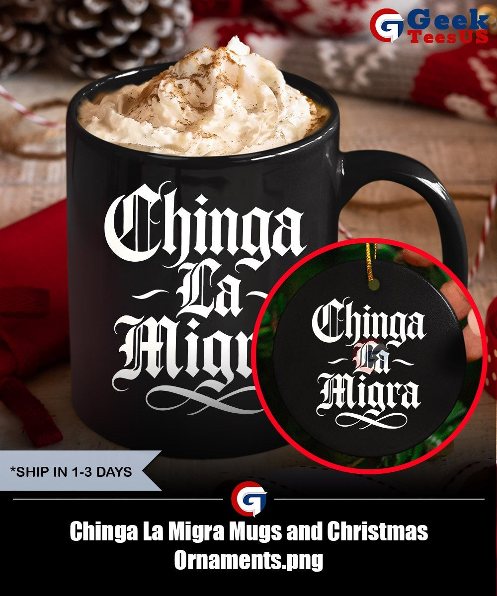Chinga La Migra shirt