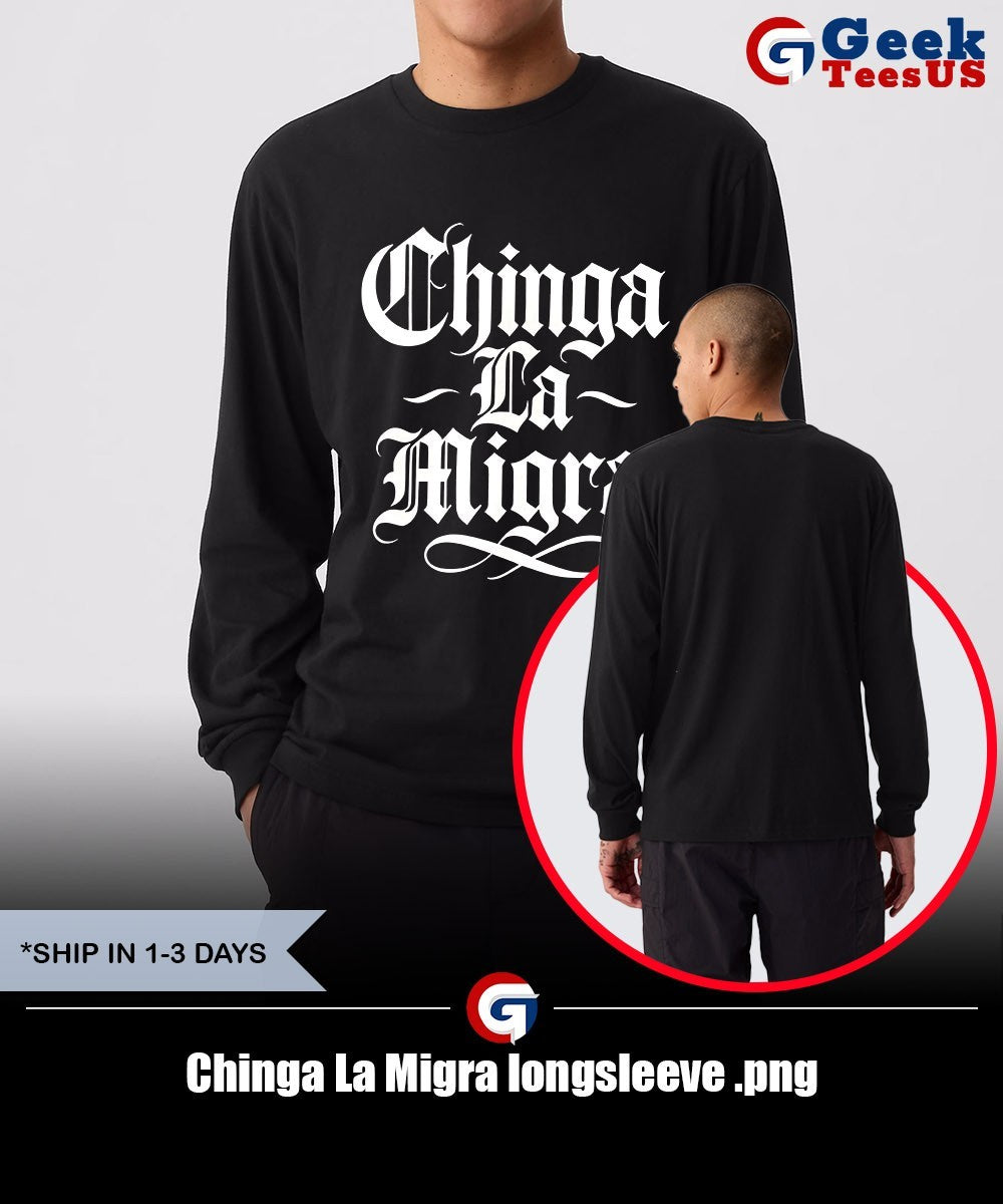 Chinga La Migra shirt