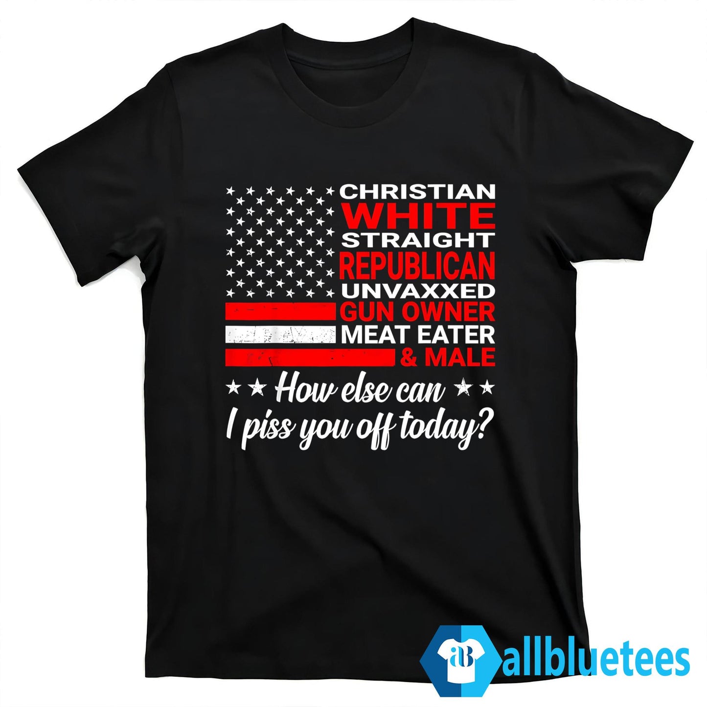 Christian White Straight Republican Unvaxxed Shirt