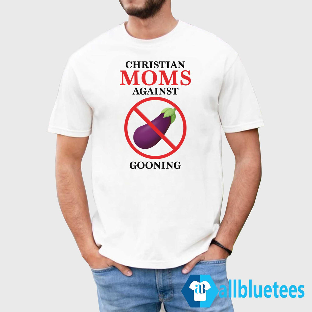 Christian Moms Against Gooning Shirt