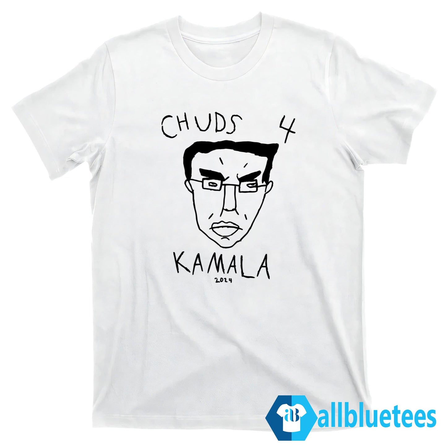 Chuds 4 Kamala 2024 Shirt