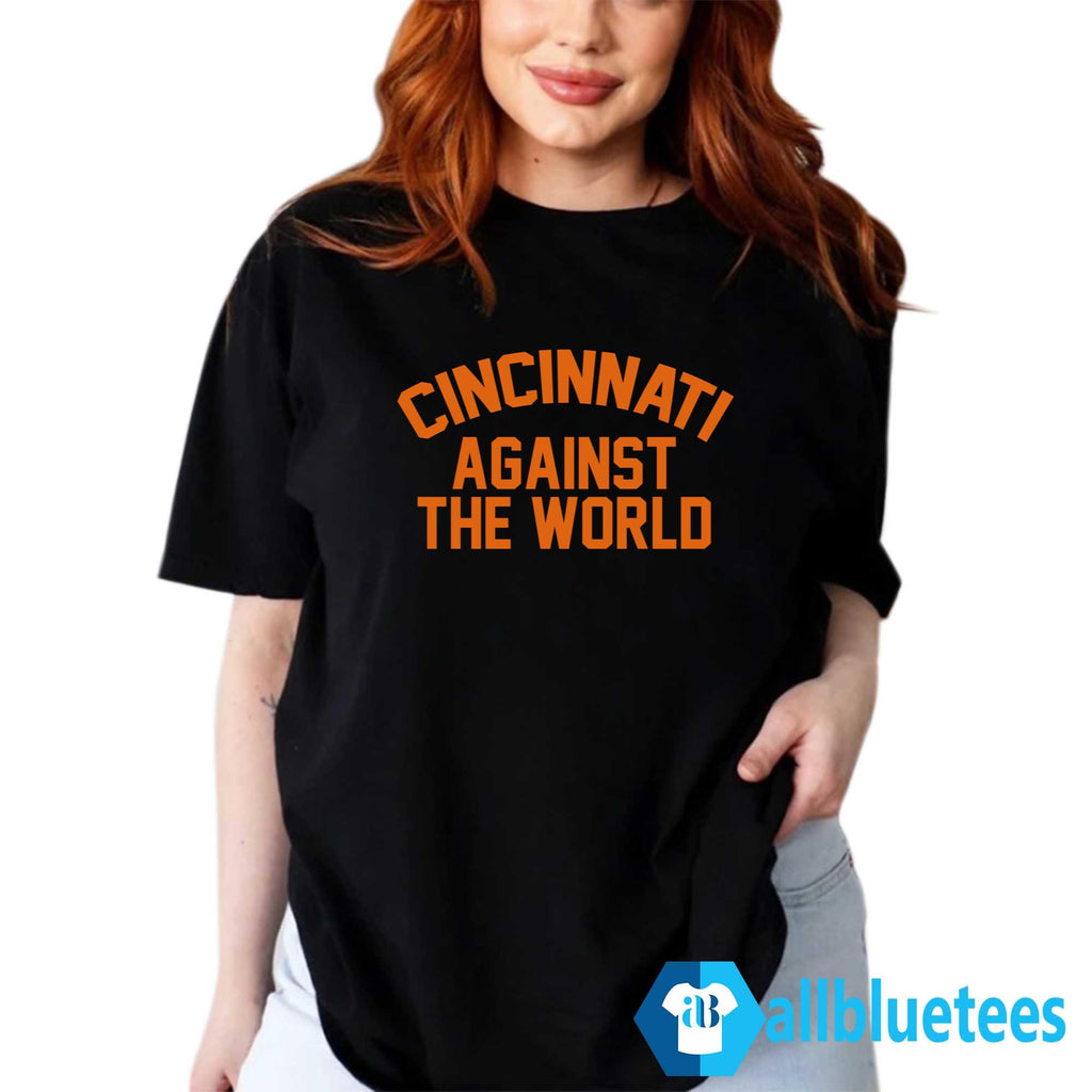 Cincinnati Against The World Shirt