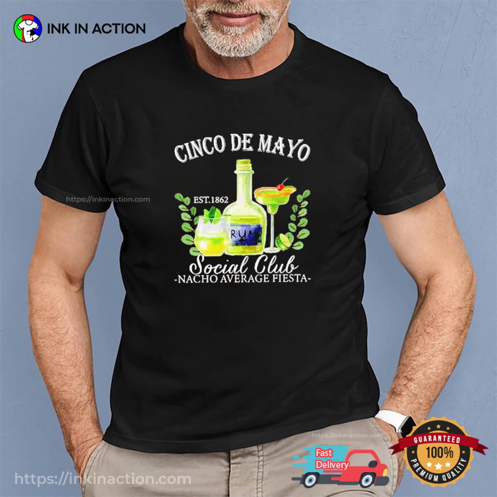 Cinco De Mayo Social Club Nacho Average Fiesta T-shirt